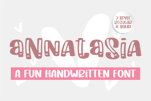 Annatasia: A Sweet and Bold Handwritten Font for Craft Designers