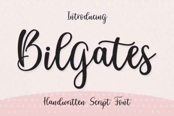 Bilgates: The Handwritten Font Redefining Modern Brand Identity