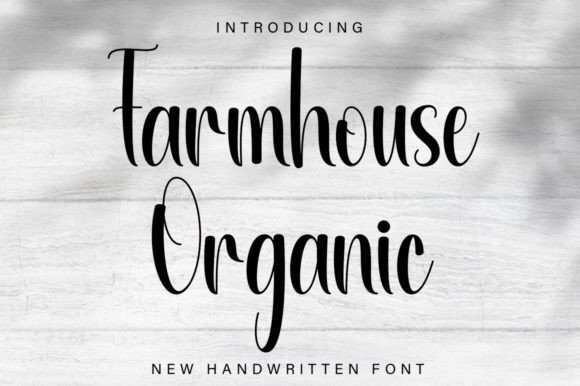 Farmhouse Organic: Handwritten Elegance, Simplified
